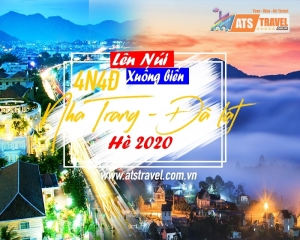 Tour Nha Trang - Đà Lạt - Hè 2020 (4N4D)